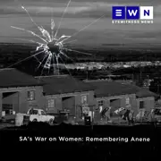 SA's War on Women: Remembering Anene Podcast SA's War on Women: Remembering Anene Podcast