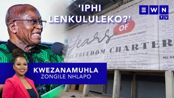 Kwezanamuhla: UZuma usalwisa eyokuxoshwa kwiANC, mkhulu umonakalo eKapa, 70 years weFreedom Charter Kwezanamuhla: UZuma usalwisa eyokuxoshwa kwiANC, mkhulu umonakalo eKapa, 70 years weFreedom Charter